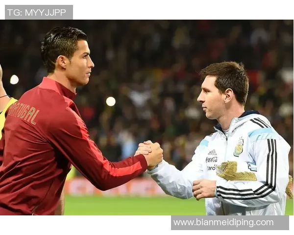 梅西、C罗、内马尔等足球巨星的成长历程与辉煌成就盘点